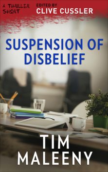 Suspension of Disbelief, Tim Maleeny