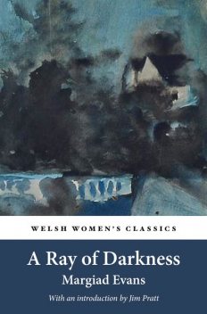 A Ray of Darkness, Margiad Evans