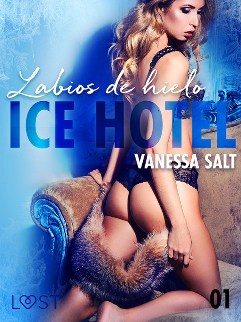 Ice Hotel 1: Labios de hielo, Vanessa Salt