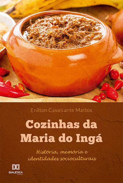 Cozinhas da Maria do Ingá, Enilton Cavalcante Mattos