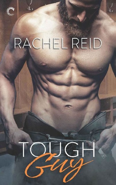Tough Guy: Game Changers (Book 3), Rachel Reid
