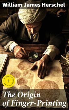 The Origin of Finger-Printing, William Herschel