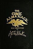 The Comic Almanack, Volume 2 (of 2) An Ephemeris in Jest and Earnest, Containing Merry Tales, Humerous Poetry, Quips, and Oddities, William Makepeace Thackeray, Henry Mayhew, Gilbert Abbott À Beckett, Albert Smith, Horace Mayhew