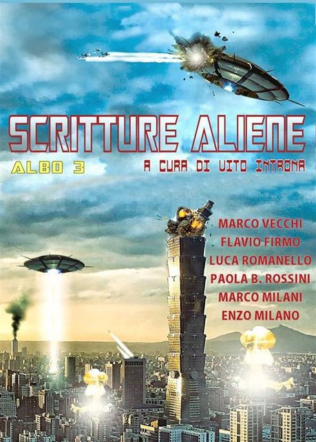 Scritture Aliene albo 3, Marco Milani, Luca Romanello, Flavio Firmo, Marco Vecchi, Enzo Milano, Paola B.Rossini