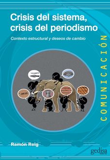 Crisis del sistema, crisis del periodismo, Ramón Reig
