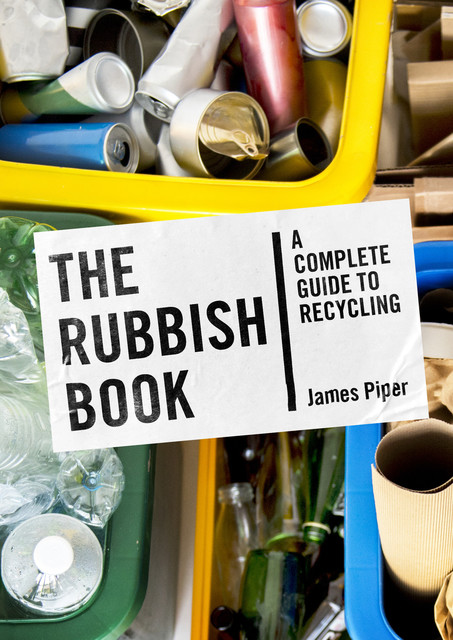 The Rubbish Book, James Piper