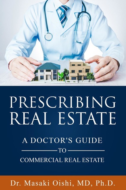 Prescribing Real Estate, Masaki Oishi