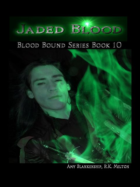 Jaded Blood (Blood Bound Book 10), Amy Blankenship
