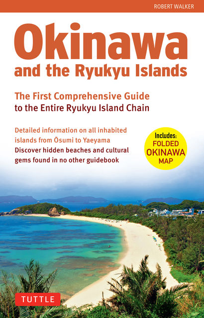Okinawa and the Ryukyu Islands, Robert Walker