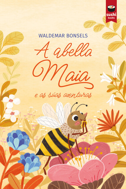 A abella Maia e as súas aventuras, Waldemar Bonsels