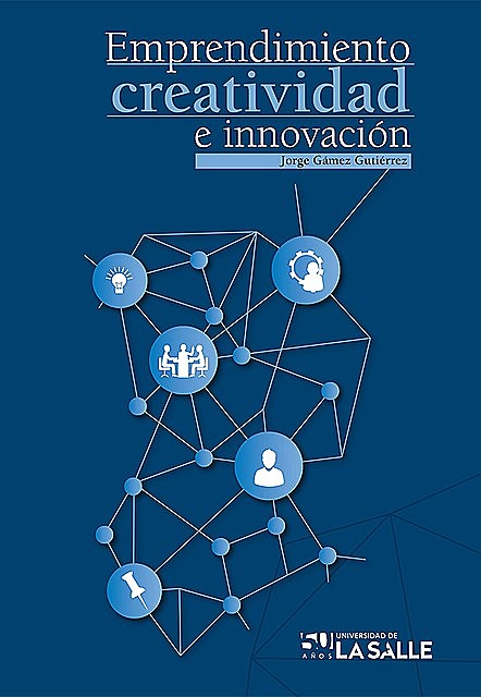 Emprendimiento, creatividad e innovación, Jorge Alberto Gámez Gutiérrez