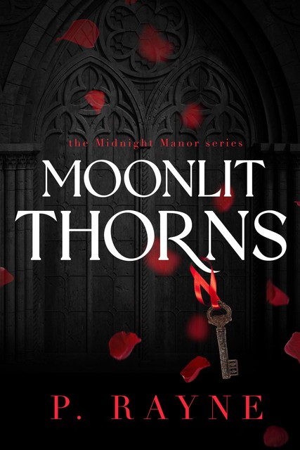 Moonlit Thorns (Midnight Manor Book 1), P. Rayne