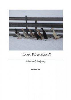 Liebe Familie 8, Linda Fischer