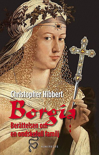 Borgia, Christopher Hibbert