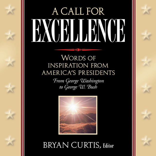 A Call for Excellence, Bryan Curtis