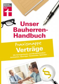 Bauherren-Praxismappe Verträge, Jörg Stroisch, Anne Werthschützky