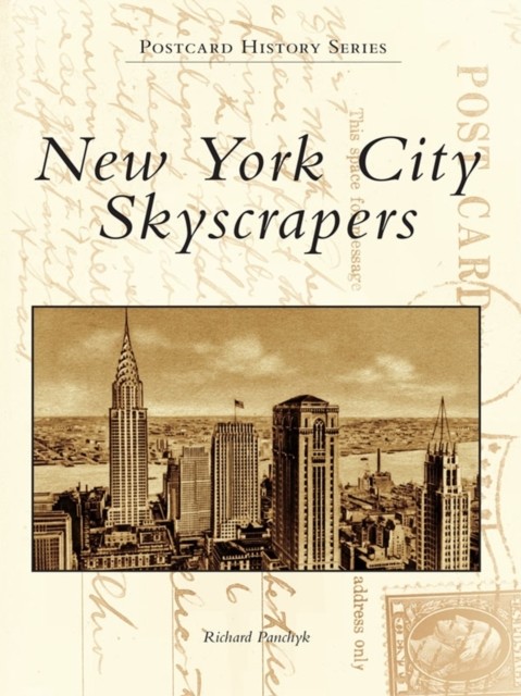 New York City Skyscrapers, Richard Panchyk