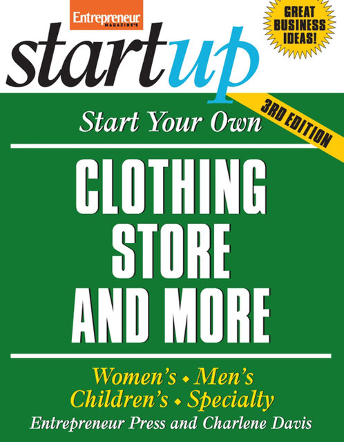 Start Your Own Clothing Store and More, Entrepreneur Press, Charlene Davis