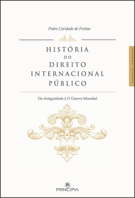 História do Direito Internacional Publico, Pedro Caridade de Freitas