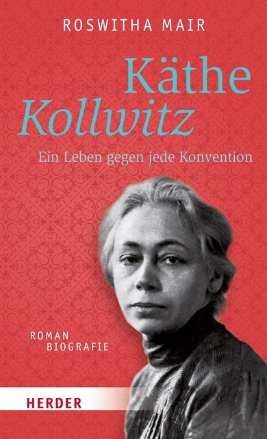 Käthe Kollwitz, Roswitha Mair
