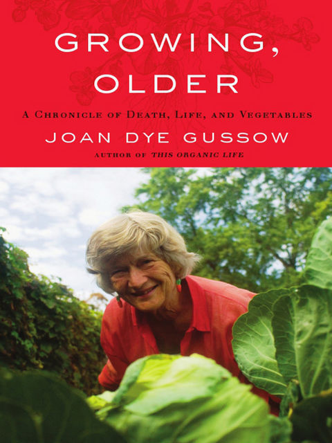 Growing, Older, Joan Dye Gussow