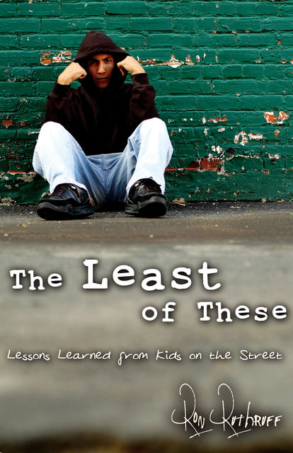 The Least of These, Ron Ruthruff