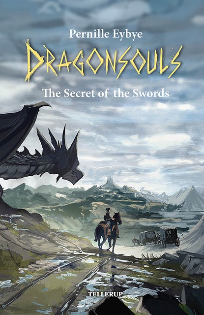 Dragon Souls #4: The Secret of the Swords, Pernille Eybye