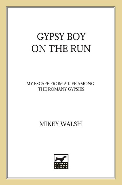 Gypsy Boy on the Run, Mikey Walsh