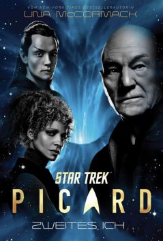 Star Trek – Picard 4: Zweites Ich, Una McCormack