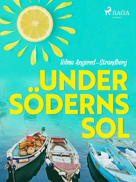 Under söderns sol, Hilma Angered Strandberg