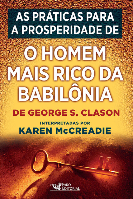 As práticas para a prosperidade de «O homem mais rico da Babilônia», de George S. Clason, Karen McCreadie