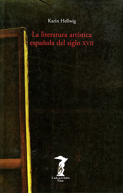 La literatura artística española del siglo XVII, Karin Hellwig