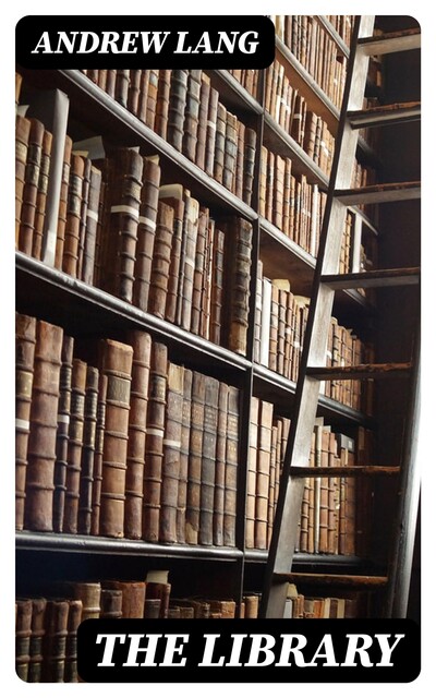 The Library, Andrew Lang