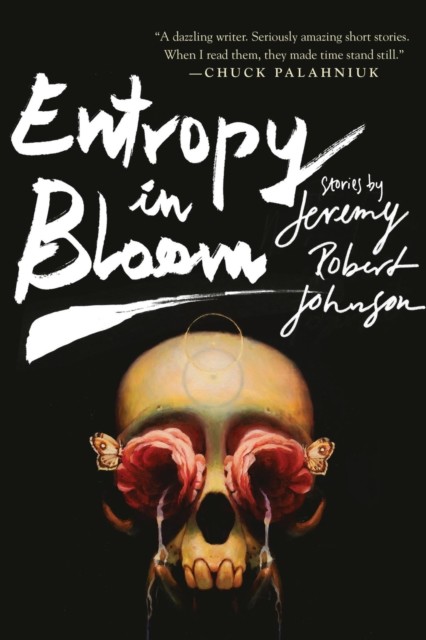 Entropy in Bloom, Jeremy Johnson