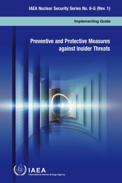 Preventive and Protective Measures against Insider Threats, IAEA