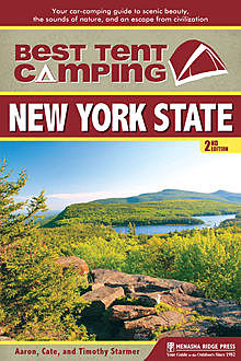 Best Tent Camping: New York State, Starmer Aaron, Tim Starmer, Catharine Starmer
