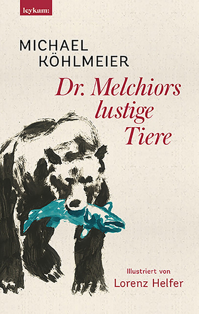 Dr. Melchiors lustige Tiere, Michael Köhlmeier