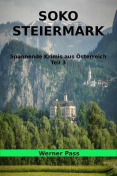 SOKO Steiermark, Werner Pass