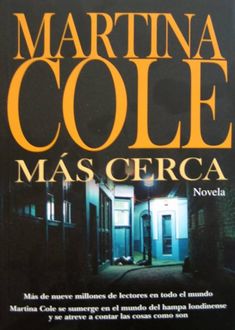 Más Cerca, Martina Cole