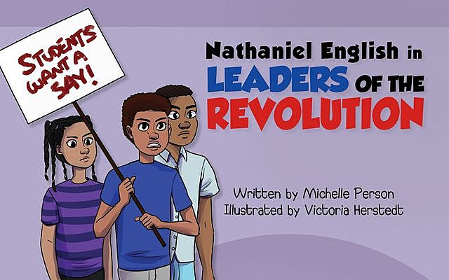 Nathaniel English in Leaders of the Revolution, Michelle Person