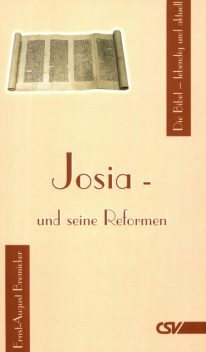 Josia und seine Reformen, Ernst-August Bremicker