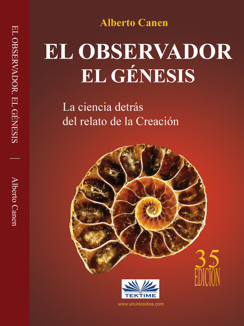 El Observador. El Genesis-La Ciencia Detras Del Relato De La Creacion, Alberto Canen