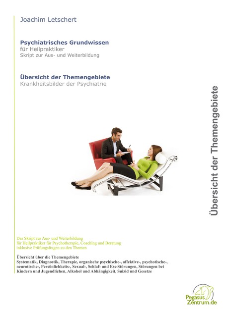Übersicht über die Krankheitsbilder der Psychiatrie, Joachim Letschert