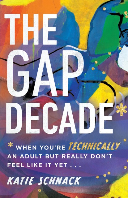 The Gap Decade, Katie Schnack