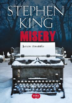 Misery: louca obsessão, Stephen King