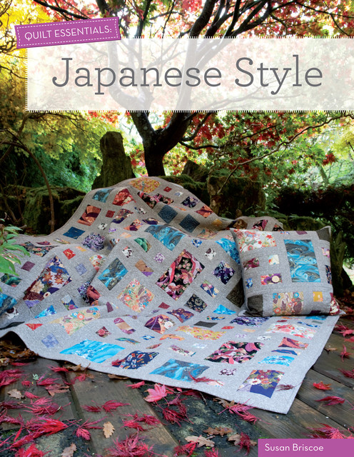 Quilt Essentials – Japanese Style, Susan Briscoe
