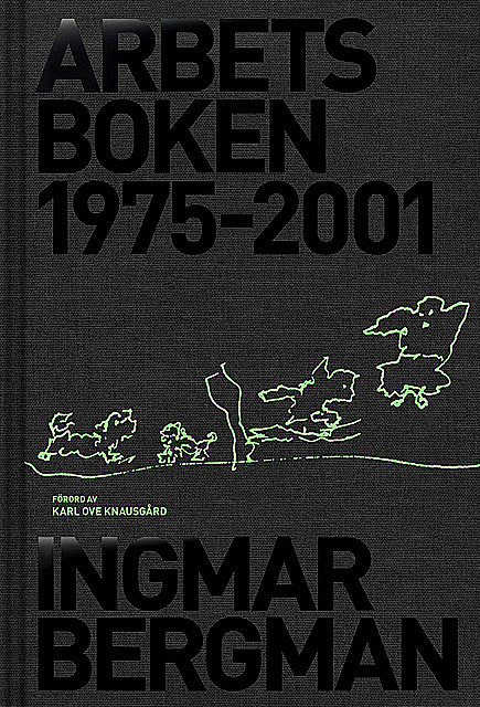 Arbetsboken 1975–2001, Ingmar Bergman
