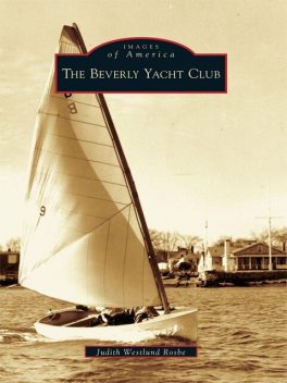 The Beverly Yacht Club, Judith Westlund Rosbe