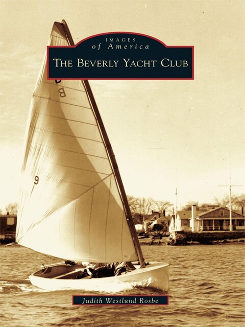The Beverly Yacht Club, Judith Westlund Rosbe
