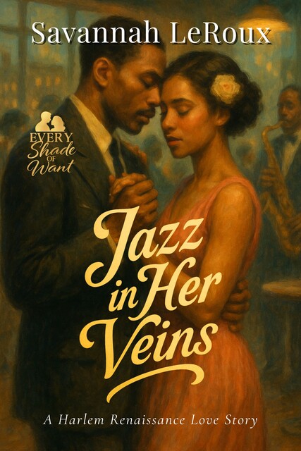 Jazz in Her Veins, Savannah LeRoux
